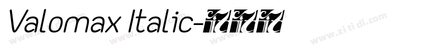 Valomax Italic字体转换